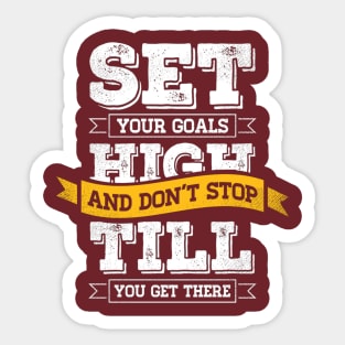 Set your goals high Sticker